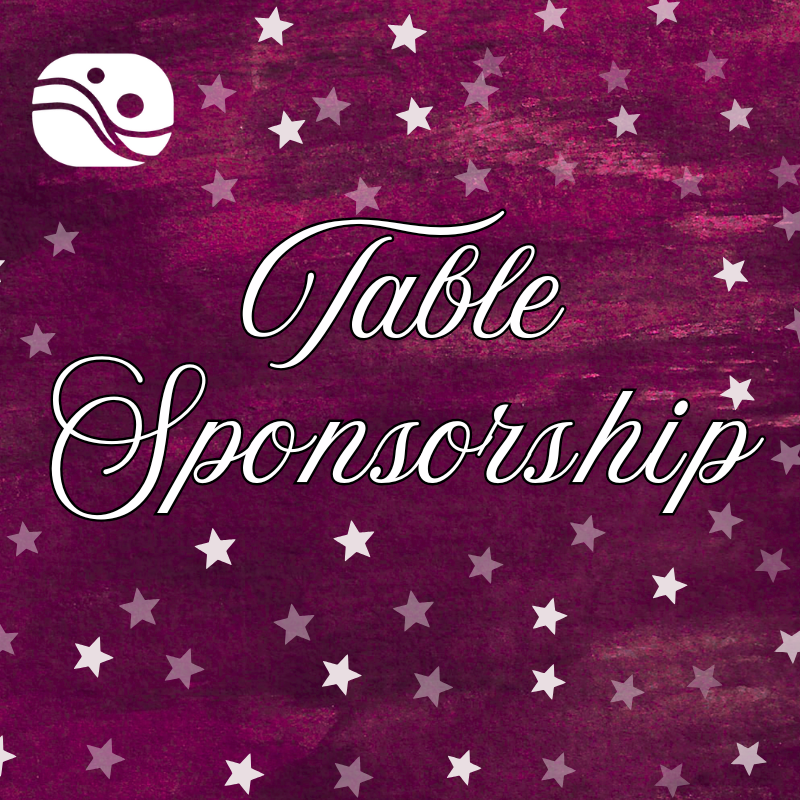 Table Sponsorship (8 Gala Tickets, Best Table Priority, $250 in Funny Money, Family Acknowledgment of Sponsorship on Event Website, Displayed at Event on Posters as well as Program)